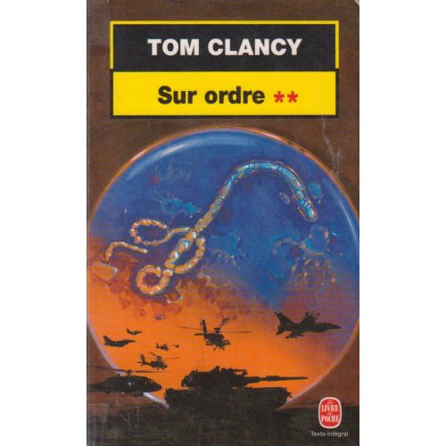 Sur ordre tome 2  Tom Clancy  Format poche